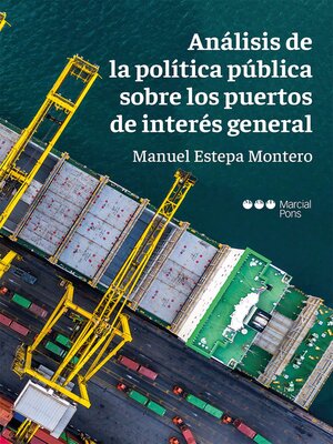 cover image of Análisis de la política pública sobre los puertos de interés general